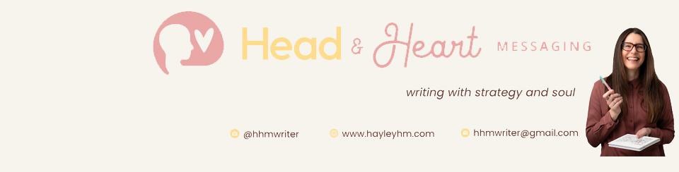 Head & Heart Messaging | Hayley Hickmott-Maurice, Copywriter – Marketing and Creative Services